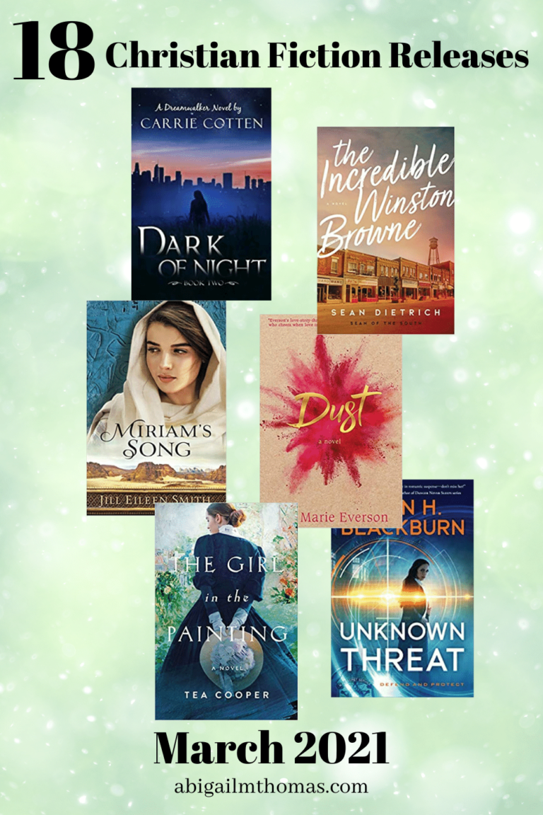 18 New Christian Fiction Releases for March 2021 Abigail M Thomas